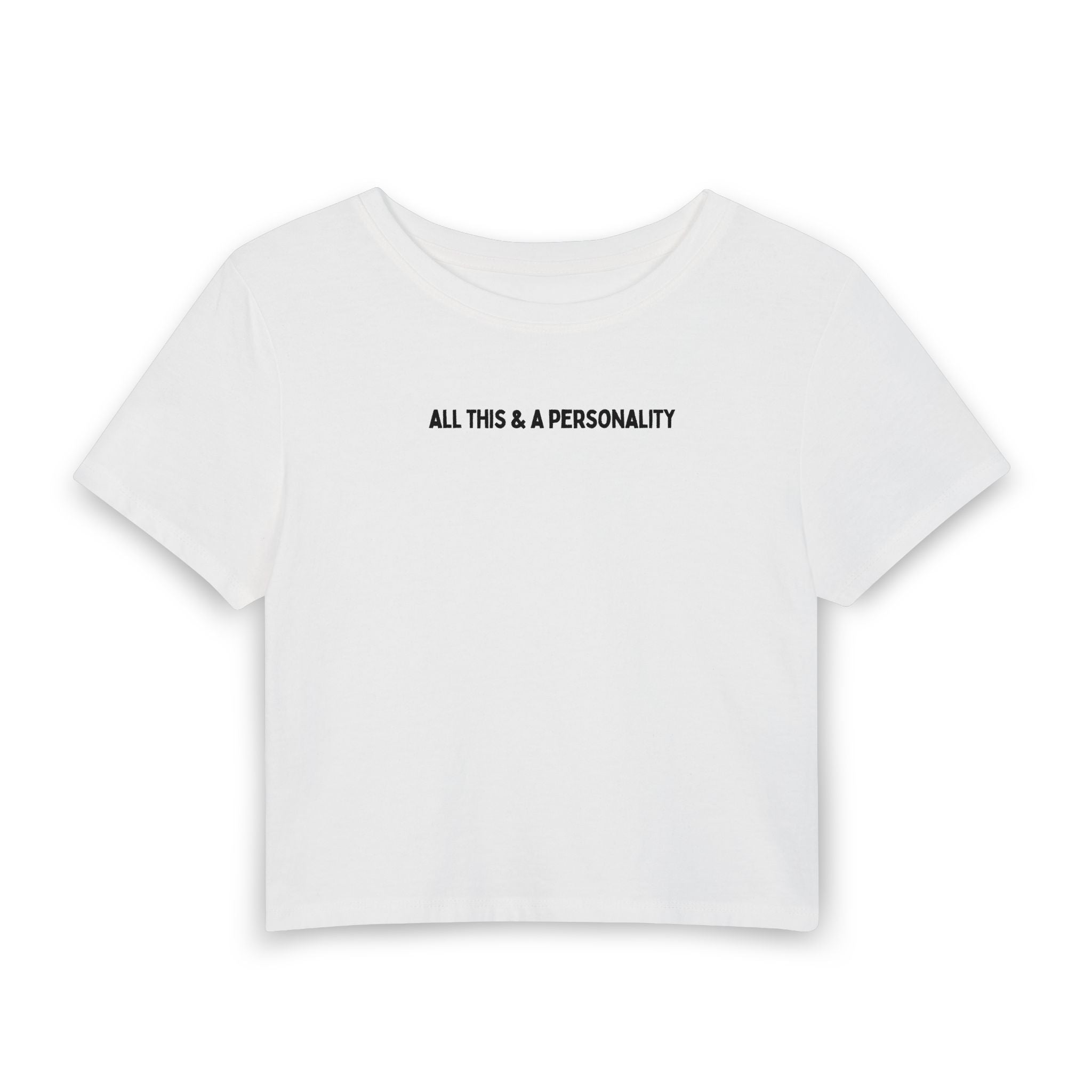 All This & a Personality Baby Tee
