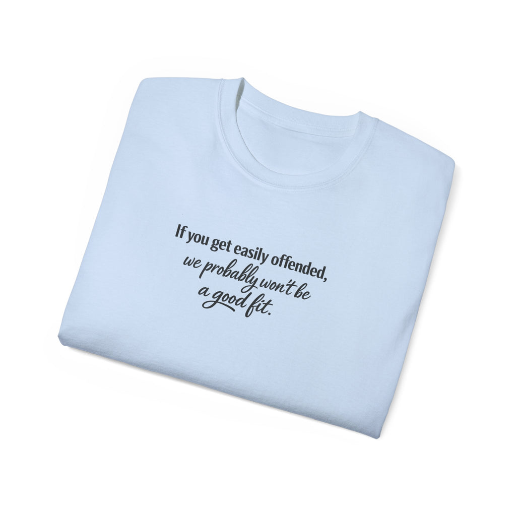 Not a Got Fit Tee