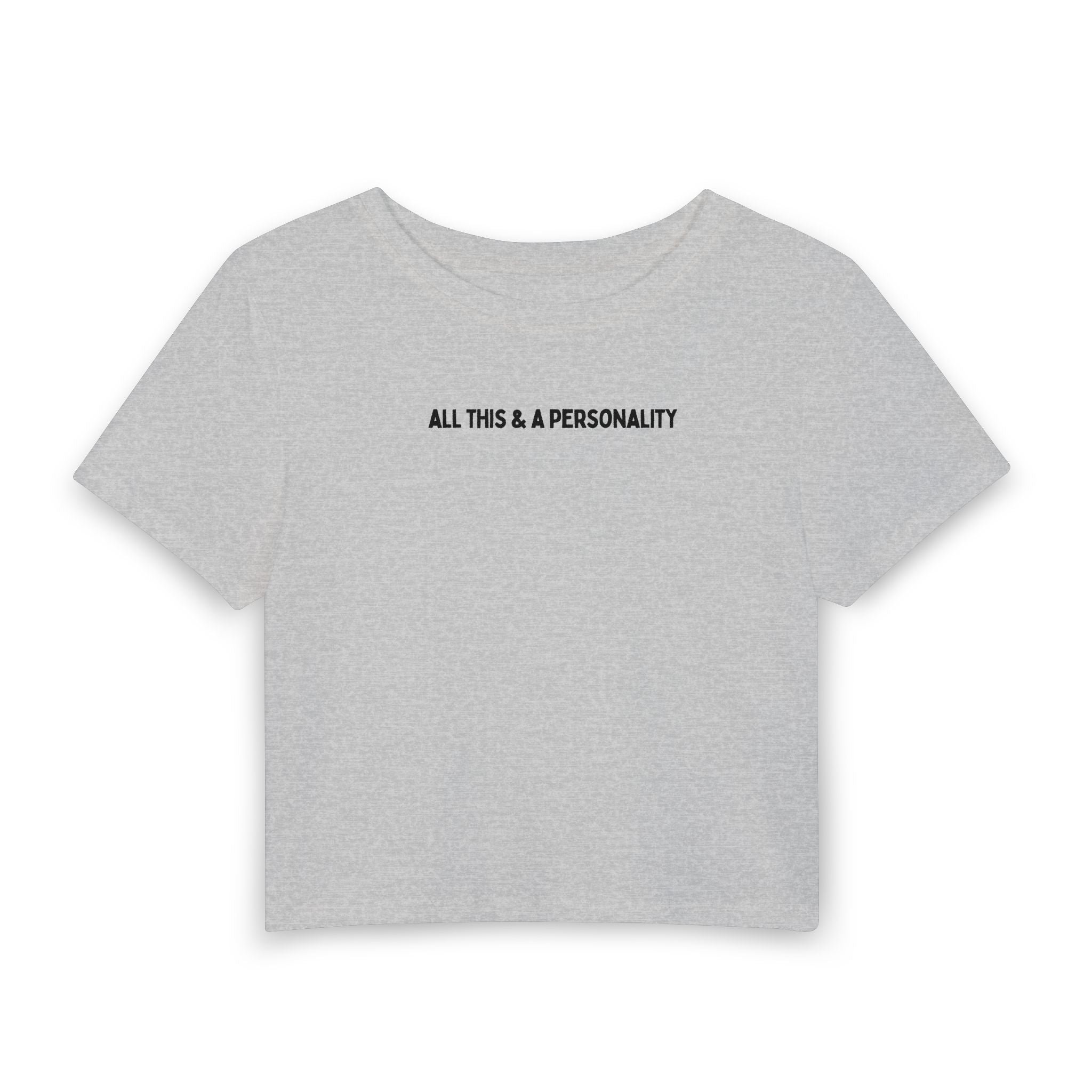 All This & a Personality Baby Tee