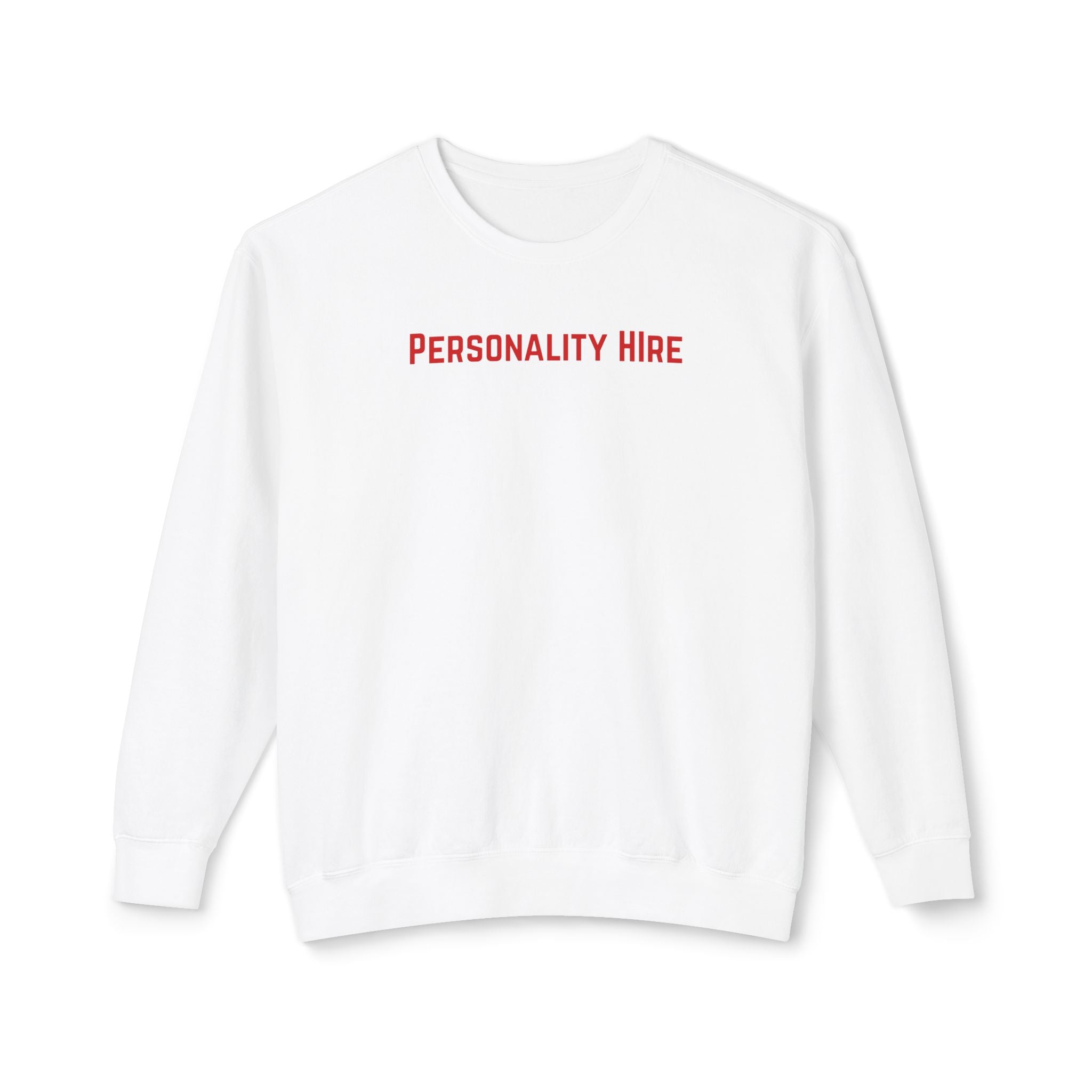 Personality Hire Crewneck