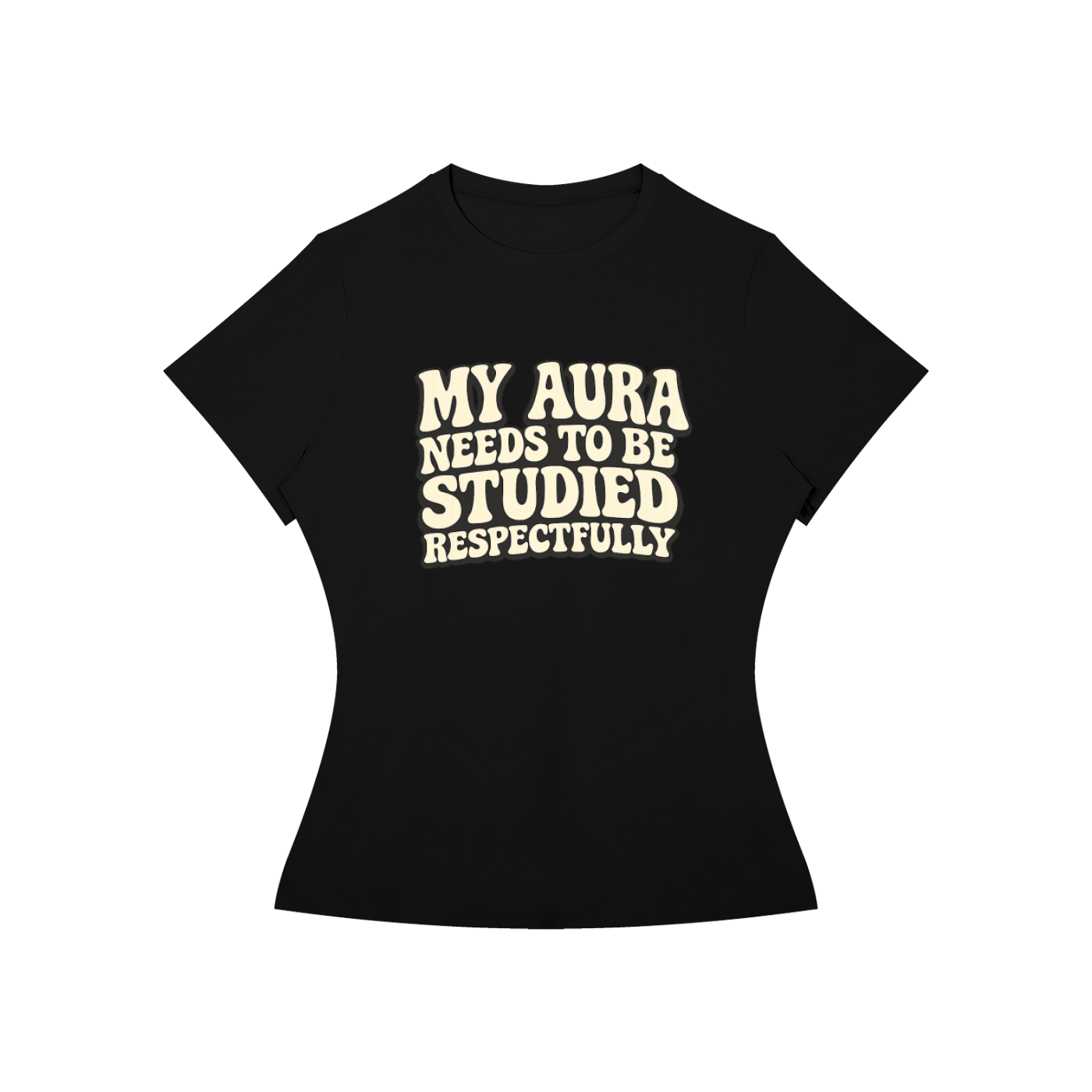 My Aura Needs to Be Studied fitted baby tee