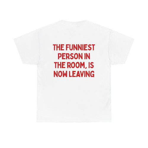 Funniest Person Tee