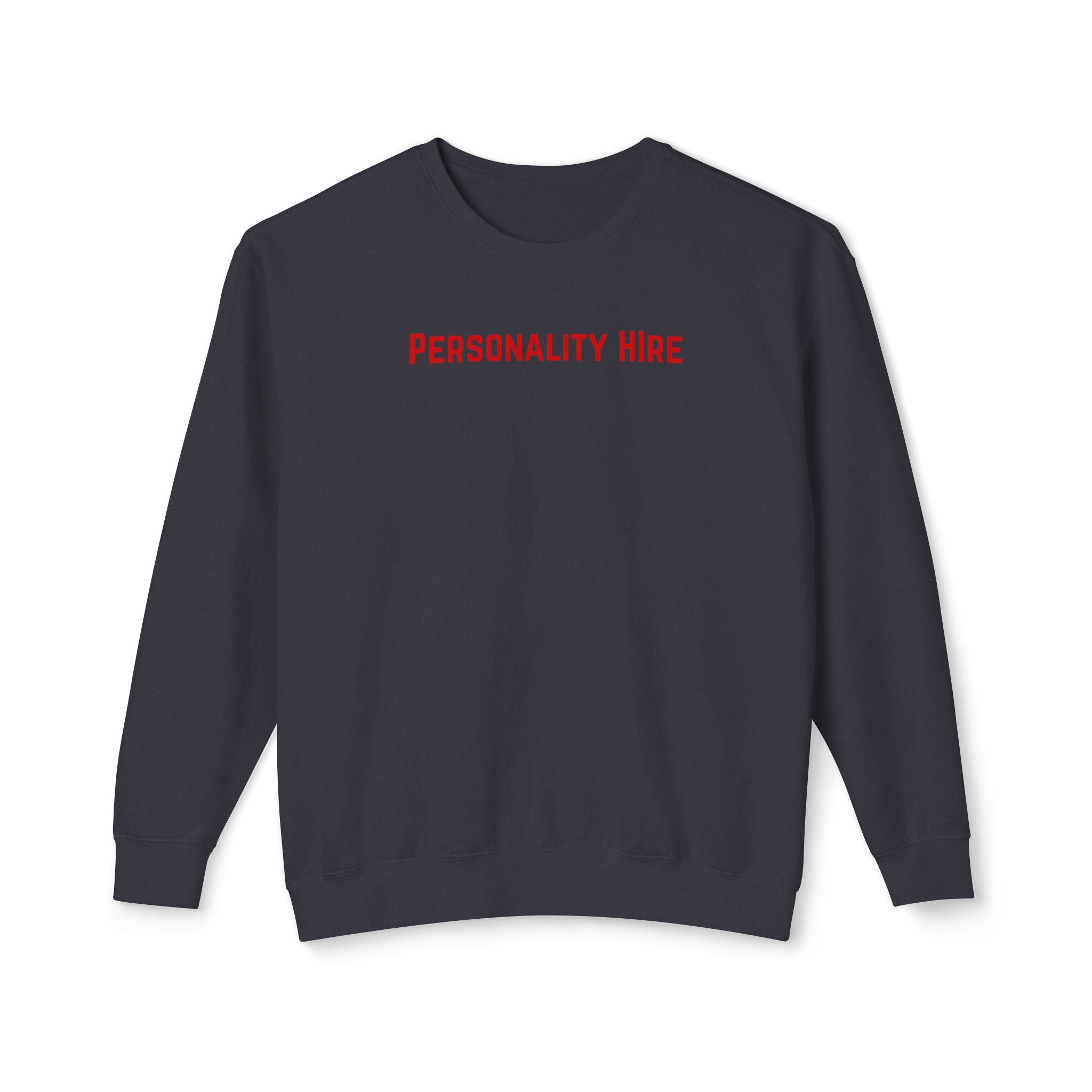 Personality Hire Crewneck