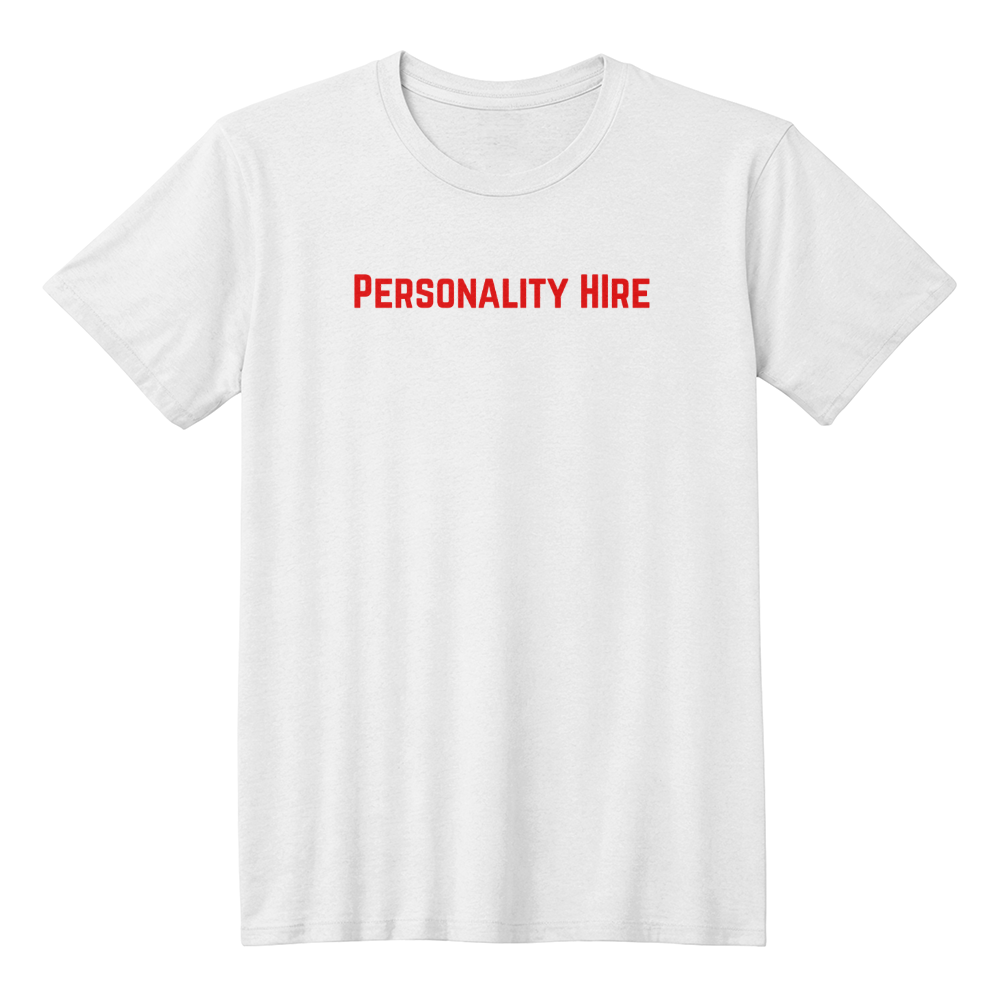 Personality Hire Tee