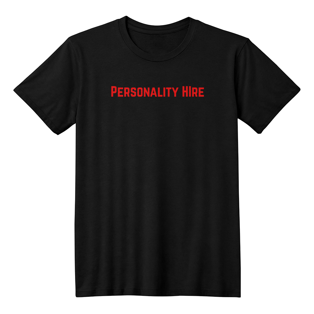 Personality Hire Tee