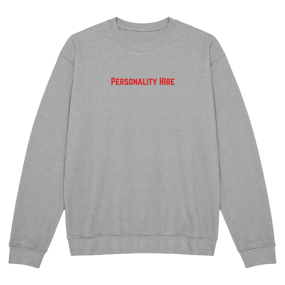 Personality Hire Crewneck